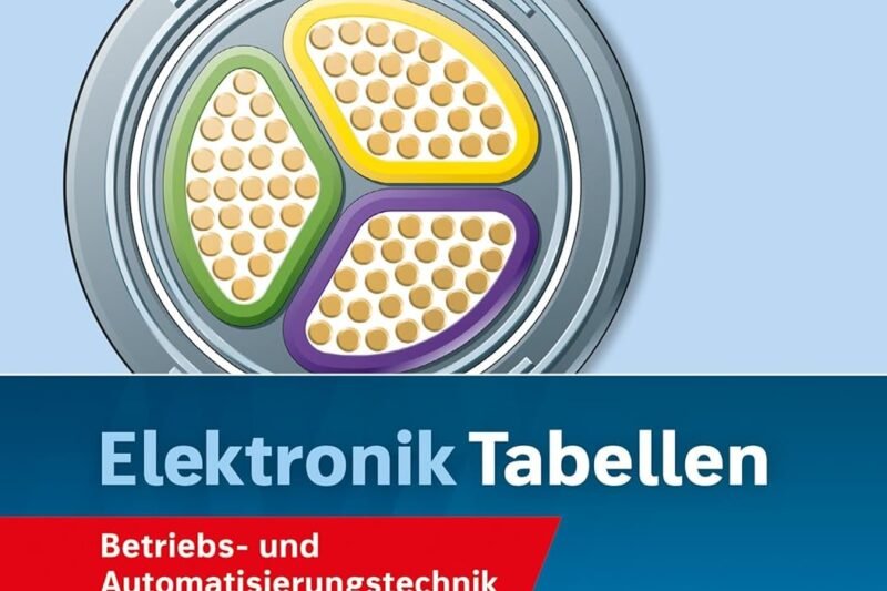 Elektronik Tabellen: Betriebs- und Automatisierungstechnik Tabellenbuch